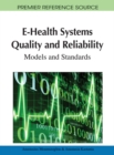 Image for E-Health Systems Quality and Reliability: Models and Standards