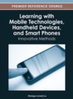 Image for Learning with Mobile Technologies, Handheld Devices, and Smart Phones