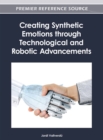 Image for Creating Synthetic Emotions through Technological and Robotic Advancements