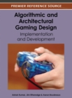 Image for Algorithmic and Architectural Gaming Design