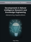 Image for Developments in Natural Intelligence Research and Knowledge Engineering : Advancing Applications