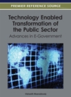 Image for Technology Enabled Transformation of the Public Sector : Advances in E-Government
