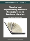 Image for Planning and implementing resource discovery tools in academic libraries