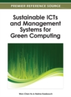 Image for Sustainable ICTs and management systems for green computing