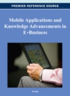 Image for Mobile Applications and Knowledge Advancements in E-Business