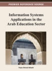 Image for Information Systems Applications in the Arab Education Sector