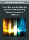 Image for Meta-heuristics optimization algorithms in engineering business, economics, and finance