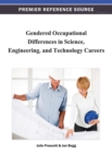 Image for Gendered occupational differences in science, engineering, and technology careers