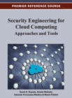 Image for Security engineering for cloud computing  : approaches and tools