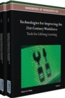 Image for Handbook of research on technologies for improving the 21st century workforce  : tools for lifelong learning