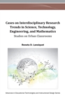 Image for Cases on Interdisciplinary Research Trends in Science, Technology, Engineering, and Mathematics