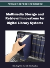 Image for Multimedia Storage and Retrieval Innovations for Digital Library Systems
