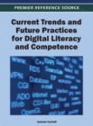 Image for Current Trends and Future Practices for Digital Literacy and Competence