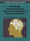 Image for Knowledge Management and Drivers of Innovation in Services Industries