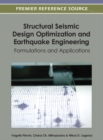 Image for Structural Seismic Design Optimization and Earthquake Engineering: Formulations and Applications