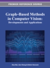Image for Graph-Based Methods in Computer Vision: Developments and Applications