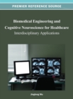 Image for Biomedical Engineering and Cognitive Neuroscience for Healthcare: Interdisciplinary Applications