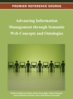 Image for Advancing Information Management through Semantic Web Concepts and Ontologies