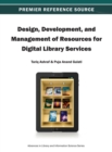 Image for Design, Development, and Management of Resources for Digital Library Services