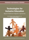 Image for Technologies for Inclusive Education : Beyond Traditional Integration Approaches