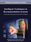 Image for Intelligent Techniques in Recommendation Systems : Contextual Advancements and New Methods