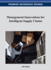 Image for Management Innovations for Intelligent Supply Chains