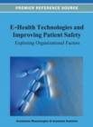 Image for E-health technologies and improving patient safety: exploring organizational factors