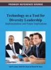 Image for Technology as a Tool for Diversity Leadership: Implementation and Future Implications