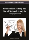 Image for Social media mining and social network analysis: emerging research