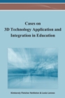 Image for Cases on 3D Technology Application and Integration in Education