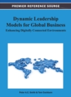 Image for Dynamic Leadership Models for Global Business: Enhancing Digitally Connected Environments