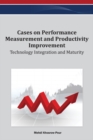 Image for Cases on Performance Measurement and Productivity Improvement: Technology Integration and Maturity
