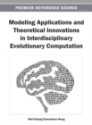 Image for Modeling Applications and Theoretical Innovations in Interdisciplinary Evolutionary Computation