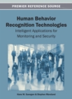 Image for Human Behavior Recognition Technologies: Intelligent Applications for Monitoring and Security