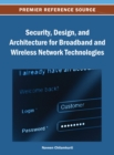 Image for Security, Design, and Architecture for Broadband and Wireless Network Technologies