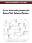 Image for Social Network Engineering for Secure Web Data and Services
