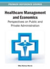 Image for Healthcare Management and Economics: Perspectives on Public and Private Administration