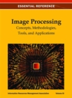 Image for Image Processing: Concepts, Methodologies, Tools, and Applications