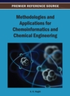 Image for Methodologies and Applications for Chemoinformatics and Chemical Engineering