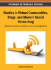 Image for Studies in Virtual Communities, Blogs, and Modern Social Networking : Measurements, Analysis, and Investigations