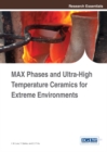 Image for MAX Phases and Ultra-High Temperature Ceramics for Extreme Environments