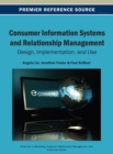 Image for Consumer Information Systems and Relationship Management : Design, Implementation, and Use