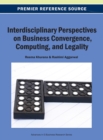 Image for Interdisciplinary Perspectives on Business Convergence, Computing, and Legality