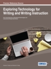 Image for Exploring Technology for Writing and Writing Instruction