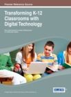 Image for Transforming K-12 Classrooms with Digital Technology