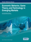 Image for Economic Behavior, Game Theory, and Technology in Emerging Markets