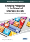 Image for Emerging Pedagogies in the Networked Knowledge Society
