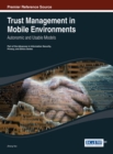 Image for Trust Management in Mobile Environments : Autonomic and Usable Models