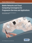 Image for Mobile networks and cloud computing convergence for progressive services and applications