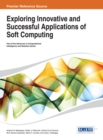 Image for Exploring innovative and successful applications of soft computing